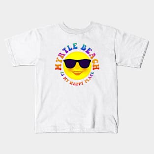 Cute Sunshine MYRTLE BEACH IS MY HAPPY PLACE Kids T-Shirt